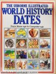 The Usborne Illustrated World History Dates