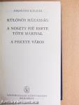 Különös házasság/A Noszty fiú esete Tóth Marival/A fekete város