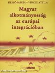 Magyar alkotmányosság az európai integrációban (dedikált példány)