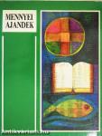 Mennyei ajándék I-III.