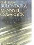 Bolondóra/Mennyei csavargók