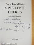 A porlepte énekes (dedikált példány)