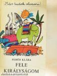 Fele királyságom