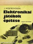 Elektronikai játékok építése