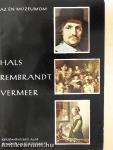 Hals, Rembrandt, Vermeer