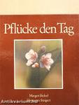 Pflücke den Tag