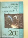 A rendszerváltás, avagy a "nagy átalakulás"