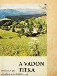 A vadon titka