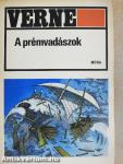 A prémvadászok