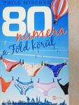 80 numera a Föld körül