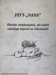 Fitt-"nass"