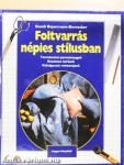 Foltvarrás népies stílusban