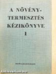 A növénytermesztés kézikönyve 1.