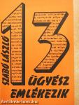 13 ügyész emlékezik