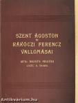 Szent Ágoston és Rákóczi Ferencz vallomásai (dedikált példány)