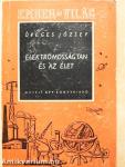 Elektromosságtan és az élet