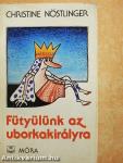 Fütyülünk az uborkakirályra