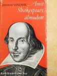 Amit Shakespeare álmodott