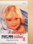 A suttogó titkai II.