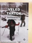 Veled tartok