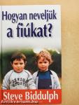 Hogyan neveljük a fiúkat?