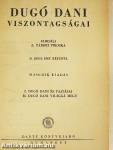 Dugó Dani viszontagságai