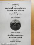 A szkíta-szarmata nevek és szavak magyarázata a magyar nyelvből
