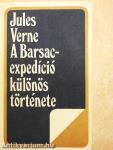 A Barsac-expedíció különös története