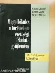 Megoldókulcs a történelem érettségi feladatgyűjtemény 11. évfolyamos kötetéhez