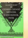 Gyimesi csángó mondák, ráolvasások, imák