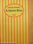 A három Róza