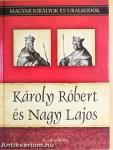 Károly Róbert és Nagy Lajos