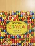 How is a Crayon Made?