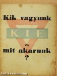 Kik vagyunk és mit akarunk?