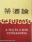 A tea és a bor vetélkedése