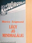 Légy jó mindhalálig