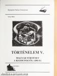 Történelem V.