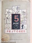 5 perc fejtörés