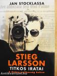 Stieg Larsson titkos iratai