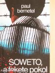 SOWETO, a fekete pokol