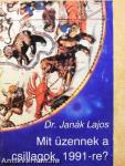 Mit üzennek a csillagok, 1991-re?