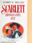 Scarlett - Ahonnan a szél fújt