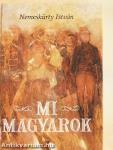 Mi magyarok