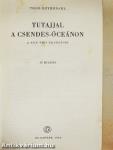 Tutajjal a Csendes-óceánon