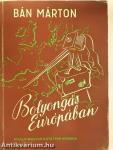 Bolyongás Európában