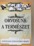 Orvosunk a természet