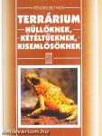 Terrárium hüllőknek, kétéltűeknek, kisemlősöknek