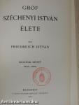 Gróf Széchenyi István élete I-II.