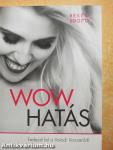 Wow hatás 