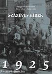 Százéves hírek. 1925